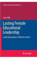Lasting Female Educational Leadership