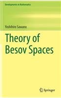 Theory of Besov Spaces