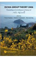 Ischia Group Theory 2006 - Proceedings of a Conference in Honor of Akbar Rhemtulla