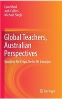 Global Teachers, Australian Perspectives