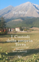 I Custodi Della Propria Terra