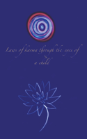Laws of Karma through the Eyes of a Child