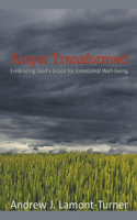 Anger Transformed