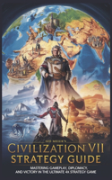 Sid Meier's Civilization VII Strategy Guide