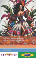 Cultura Latinoamericana. Cultura Latino-Americana