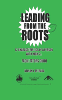 Leading from the Roots: 12 Characteristics of a person with high S.I. (Facilitators Guide)