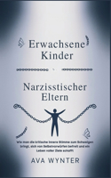 Erwachsene Kinder Narzisstischer Eltern