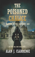 Poisoned Chalice: Trapped in the Serpents' Den