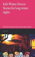 Kids Winter Horror Stories for long winter nights