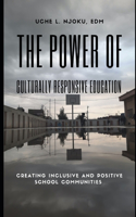 The Power of Culturally Responsive Education