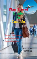Plan Travel Guide to Canada