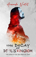 The decay of devil's kingdom
