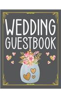 Wedding Guestbook: 100 pages with date, name and message - ready for your wedding guests to write in. A lovely keepsake for your wedding day.