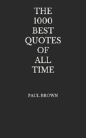 1000 Best Quotes Of All Time