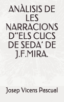 Anàlisis de Les Narracions d''els Cucs de Seda' de J.F.Mira.