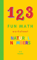 Fun Math: Worksheets Natural Numbers-Size(5.5x8.5 inches) 70 pages/ Ages 3-5