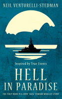 Hell in Paradise: The First Book of a John "Jack" Edward Woolley Story