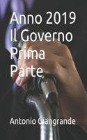 Anno 2019 Il Governo Prima Parte