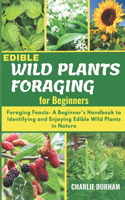 Edible Wild Plants Foraging for Beginners