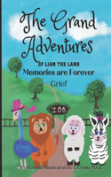 The Grand Adventures of Liam the Lamb - Book 1: Memories are Forever(1 The Grand Adventures of Liam the Lamb)