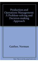 Production and Operations Management: A Problem-solving and Decision-making Approach