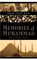 Memories of Muhammad: Why the Prophet Matters