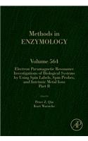 Electron Paramagnetic Resonance Investigations of Biological Systems by Using Spin Labels, Spin Probes, and Intrinsic Metal Ions Part B: Volume 564
