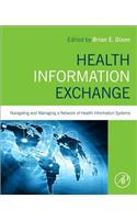 Health Information Exchange: Navigating and Managing a Network of Health Information Systems