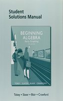 Student Solutions Manual for Beginning Algebra