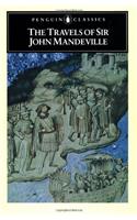 The Travels of Sir John Mandeville: (Classics)