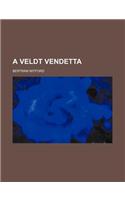 A Veldt Vendetta: (English)