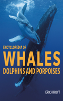 Encyclopedia of Whales, Dolphins & Porpoises