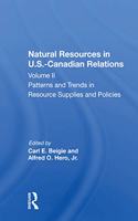 Natural Resources in U.S.-Canadian Relations, Volume 2