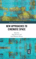 New Approaches to Cinematic Space