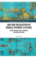 Law and Regulation of Mobile Payment Systems