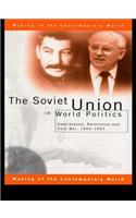 The Soviet Union in World Politics