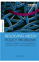 Resolving Messy Policy Problems
