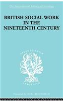 British Social Work in the Nineteenth Century