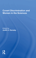 Covert Discrimination And Women In The Sciences