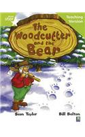 Rigby Star Guided Lime Level: The Woodcutter and the Bear Teaching Version: (RIGBY STAR)