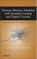 Human Memory Modeled with Standard Analog and Digital Circuits