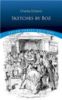Sketches by Boz: (Dover Thrift Editions)