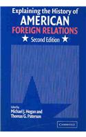 Explaining the History of American Foreign Relations