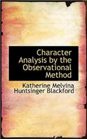 Character Analysis by the Observational Method