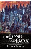 Long And Dark