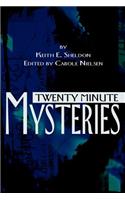 Twenty Minute Mysteries