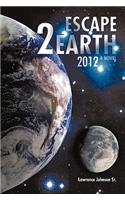 Escape 2 Earth: (English)