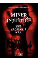 Miner Injustice