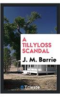 A Tillyloss Scandal