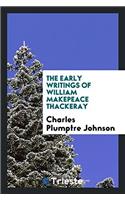 The Early Writings of William Makepeace Thackeray